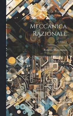 Meccanica Razionale; Volume 2 1