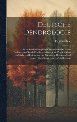 Deutsche Dendrologie 1