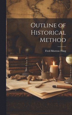 Outline of Historical Method 1
