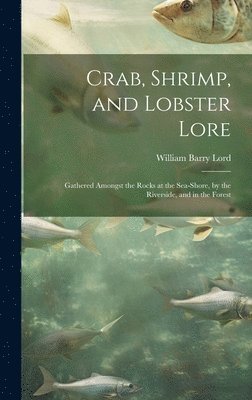 bokomslag Crab, Shrimp, and Lobster Lore