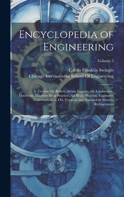 Calvin Franklin Swingle, International School of Engineering - Encyclopedia of Engineering, Inbunden