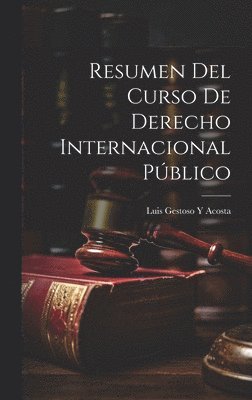 bokomslag Resumen Del Curso De Derecho Internacional Pblico