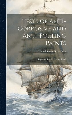 Tests of Anti-Corrosive and Anti-Fouling Paints 1