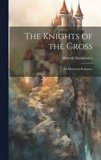 bokomslag The Knights of the Cross