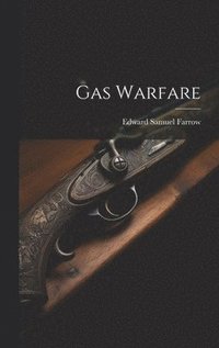 bokomslag Gas Warfare
