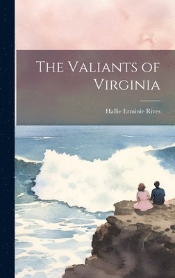 bokomslag Valiants of Virginia