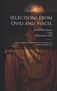 bokomslag Selections From Ovid and Virgil