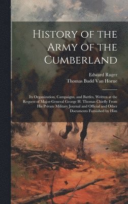 Thomas Budd Van Horne, Edward Ruger - History of the Army of the Cumberland, Inbunden