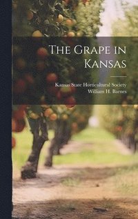 bokomslag The Grape in Kansas