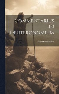 bokomslag Commentarius in Deuteronomium