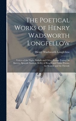 Poetical Works of Henry Wadsworth Longfellow