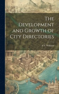 bokomslag Development and Growth of City Directories