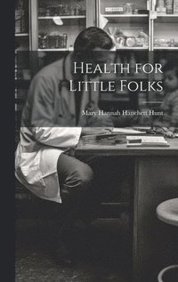 bokomslag Health for Little Folks