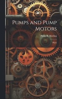 bokomslag Pumps and Pump Motors
