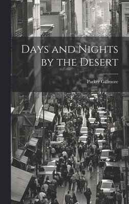 Days and Nights by the Desert 1