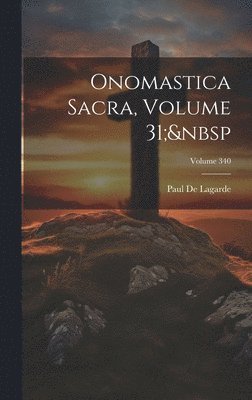 Onomastica Sacra, Volume 31; Volume 340