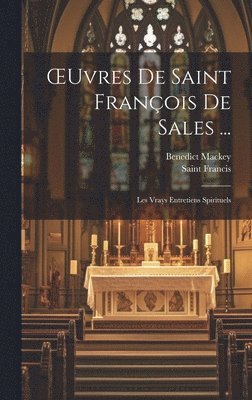 bokomslag OEuvres De Saint Franois De Sales ...