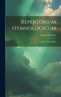 bokomslag Repertorium Hymnologicum: L-Z (Nos 9936-22256)