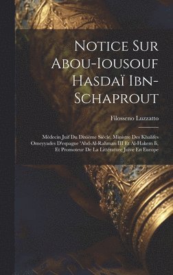 bokomslag Notice Sur Abou-Iousouf Hasda Ibn-Schaprout