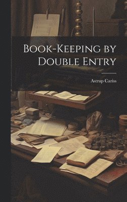 Book-Keeping by Double Entry 1