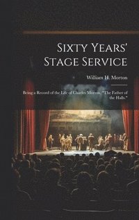 bokomslag Sixty Years' Stage Service