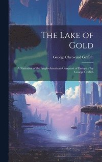 bokomslag The Lake of Gold