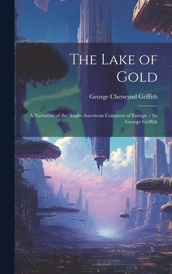 The Lake of Gold 1