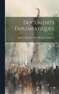 Documents Diplomatiques 1