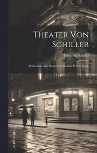 bokomslag Theater von Schiller
