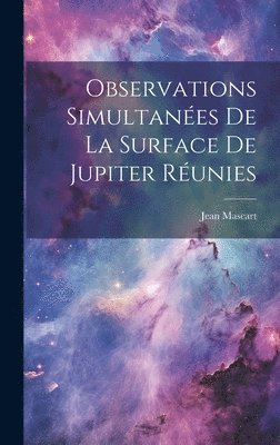 Observations Simultanes De La Surface De Jupiter Runies 1