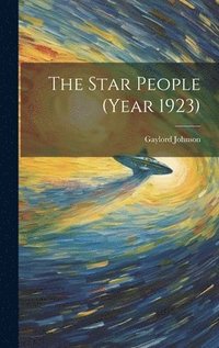 bokomslag The Star People (Year 1923)