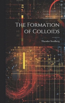 The Formation of Colloids 1