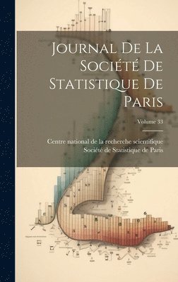 bokomslag Journal De La Société De Statistique De Paris; Volume 33