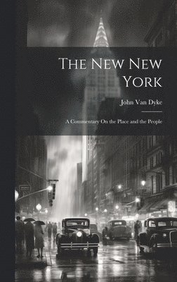 John Van Dyke - New New York, Inbunden