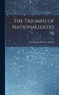 bokomslag The Triumph of Nationalization