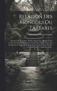 bokomslag Relation Des Mongols Ou Tartares