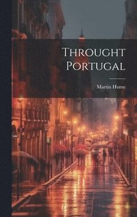 bokomslag Throught Portugal