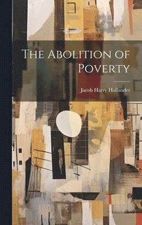 bokomslag The Abolition of Poverty