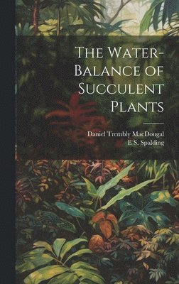 Water-Balance of Succulent Plants 1