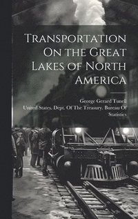 bokomslag Transportation On the Great Lakes of North America