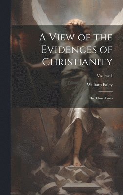 A View of the Evidences of Christianity 1