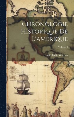 bokomslag Chronologie Historique De L'amerique; Volume 3