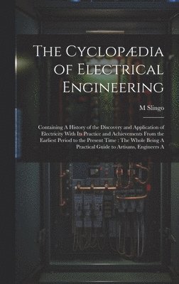 bokomslag Cyclopædia of Electrical Engineering