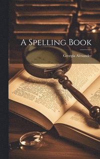 bokomslag A Spelling Book