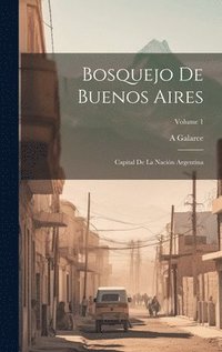 bokomslag Bosquejo De Buenos Aires