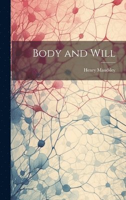 Body and Will 1