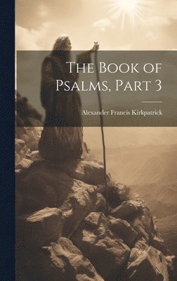 bokomslag The Book of Psalms, Part 3