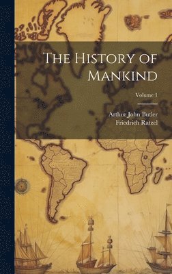 The History of Mankind; Volume 1 1