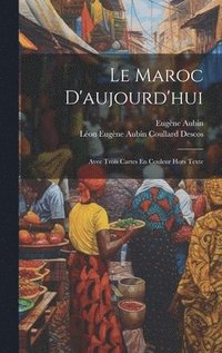 bokomslag Le Maroc D'aujourd'hui