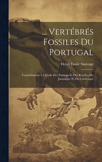 bokomslag ... Vertbrs Fossiles Du Portugal